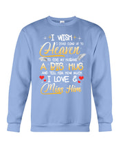 Load image into Gallery viewer, Climb Up To Heaven My Husbabd Sweatshirt