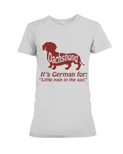 Load image into Gallery viewer, Dachshund German Shirt For Dachshunds Dog Lovers Ladies Tee