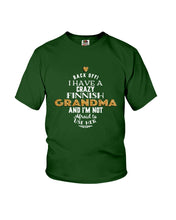 Load image into Gallery viewer, Finnish Crazy Grandma Gift For Grandma Family Youth Tee