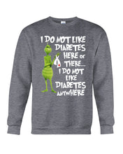 Load image into Gallery viewer, Grinch Funny Quote Don't Like Diabetes Christmas Tee Sweatshirt