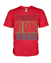 Load image into Gallery viewer, I Pause My Game To Be Here Vintage T-Shirt Guys V-Neck