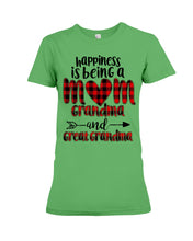 Load image into Gallery viewer, Happiness Is Being A Mom Grandma And Great Grandma Ladies Tee