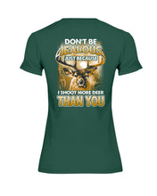 Load image into Gallery viewer, Deer Hunting Funny Quote Tee Gift For Hunter Ladies Tee