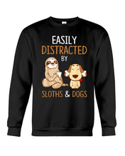 Load image into Gallery viewer, Easily Distracted By Sloths And Dogs Tshirt Sloth Sweatshirt