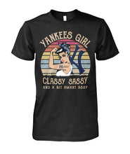 Load image into Gallery viewer, Yankees Girl Classy Sassy Funny Gift T-Shirt Guys Tee
