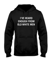 Load image into Gallery viewer, Old White Men Black Quote T-Shirt Hoodie