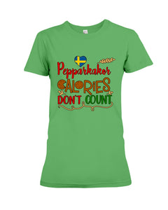 Pepparkakor Calories Don't Count Ladies Tee