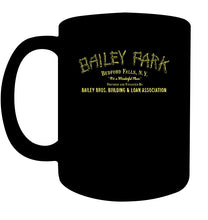 Load image into Gallery viewer, Bailey Park Bedfork Falls Ny Quote Name T-Shirt Mug