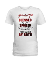 Load image into Gallery viewer, November Girl Blessed By Girl Spoiled By Husband Quote T-Shirt Ladies Tee