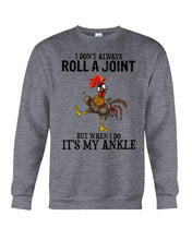 Load image into Gallery viewer, Chicken Roll A Joint Funny Quote T-Shirt For Friends Family Sweatshirt