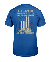 Load image into Gallery viewer, Lived By A Code Back Side T-Shirt Guys Tee