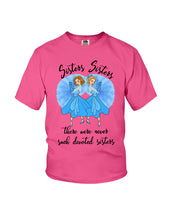 Load image into Gallery viewer, Sisters Sisters Fairy Tale Gift For Girls T-Shirt Youth Tee