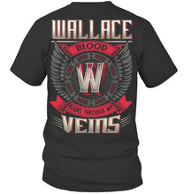 Load image into Gallery viewer, Wallace Blood Runs Through Veins Black Quote Name T-Shirt Guys Tee