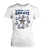 Load image into Gallery viewer, Dallas Cowboys Greats Gift For Fan T-Shirt Ladies Tee
