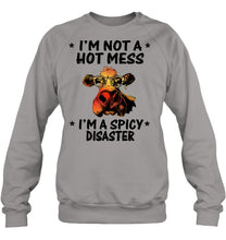 Load image into Gallery viewer, Heifer Not A Hot Mess Spicy Disaster Funny Quote Tee Sweatshirt