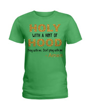 Load image into Gallery viewer, Holly Bible Christian Quote Tee Ladies Tee