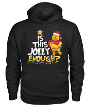 Load image into Gallery viewer, Winnie The Pooh Jolly Enough Funny Christmas Gift T-Shirt Hoodie