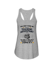 Load image into Gallery viewer, Teaching Assistant Stepped In It Quote T-Shirt Ladies Flowy Tank