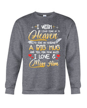 Load image into Gallery viewer, Climb Up To Heaven My Husbabd Sweatshirt