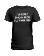 Load image into Gallery viewer, Old White Men Black Quote T-Shirt Ladies Tee