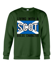 Load image into Gallery viewer, Living With A Scotland Funny Quote T-Shirt Sweatshirt