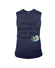 Load image into Gallery viewer, Talking To My Dog Today Quote T-Shirt Unisex Long Sleeve