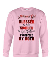 Load image into Gallery viewer, November Girl Blessed By Girl Spoiled By Husband Quote T-Shirt Sweatshirt