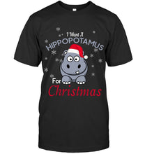Load image into Gallery viewer, I Want A Hippopotamus For Christmas Shirt Guys Tee