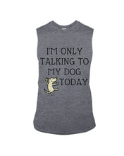 Load image into Gallery viewer, Talking To My Dog Today Quote T-Shirt Unisex Long Sleeve