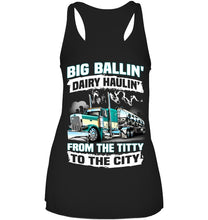 Load image into Gallery viewer, Big Balling Dairy Hauling Gift For Trucker T-Shirt Ladies Flowy Tank