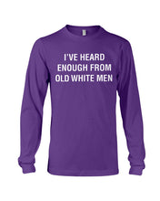 Load image into Gallery viewer, Old White Men Black Quote T-Shirt Unisex Long Sleeve