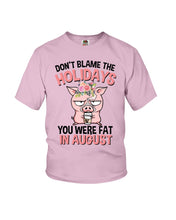 Load image into Gallery viewer, Funny Fat Pig Quote Custom T-Shirt For Friends Family Youth Tee