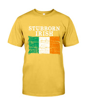Load image into Gallery viewer, Stubborn Irish Flag Love Ireland Custom T-Shirt Guys Tee