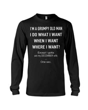 Load image into Gallery viewer, Grumpy Old Man December Wife Black Quote T-Shirt Unisex Long Sleeve