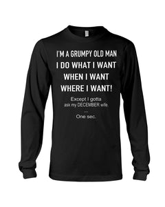 Grumpy Old Man December Wife Black Quote T-Shirt Unisex Long Sleeve