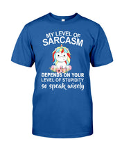 Load image into Gallery viewer, Unicorn Sarcasm Speak Wisely Funny Quote Guys Tee
