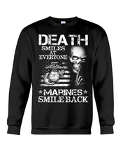 Load image into Gallery viewer, Death Smiles At Every Marines Smile Back Sweatshirt