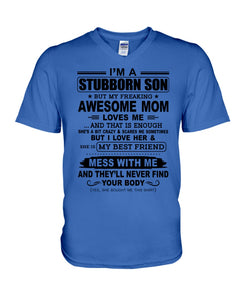 Stubborn Son Loves His Awesome Mom Family Gift T-Shirt Guys V-Neck