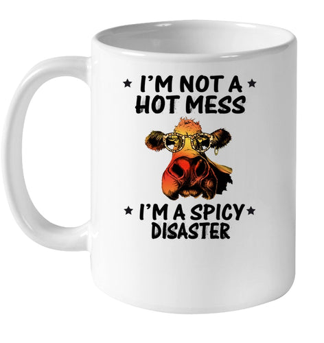 Heifer Not A Hot Mess Spicy Disaster Funny Quote Tee Mug