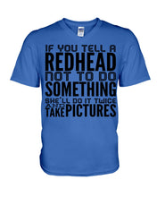 Load image into Gallery viewer, Tell A Redhead Not To Do Something Quote T-Shirt Gift Guys V-Neck