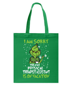 Funny Grinch Quote Physical Therapist On Vacation Christmas Tee Basketweave Tote Bag