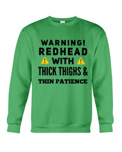 Load image into Gallery viewer, Warning Redhead With Thick Thighs Quote Mug Sweatshirt
