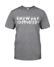 Load image into Gallery viewer, Snow Day Supporter Christmas Gift For Friends Family T-Shirt Guys Tee
