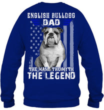 Load image into Gallery viewer, English Bulldog  - The Man - The Myth - The Legend Black T-Shirt Sweatshirt