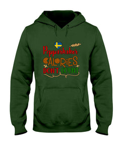 Pepparkakor Calories Don't Count Hoodie
