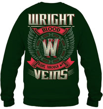 Load image into Gallery viewer, Wright Blood Runs Through Veins Black Quote Name T-Shirt Sweatshirt