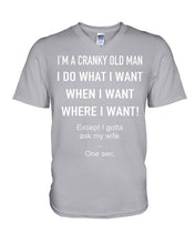 Load image into Gallery viewer, I'm A Cranky Old Man I Do What I Want Quote T-Shirt Guys V-Neck