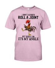 Load image into Gallery viewer, Chicken Roll A Joint Funny Quote T-Shirt For Friends Family Guys Tee