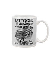 Load image into Gallery viewer, Tattooed Bookwarm Inked And Educated T-Shirt Mug