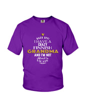 Load image into Gallery viewer, Finnish Crazy Grandma Gift For Grandma Family Youth Tee